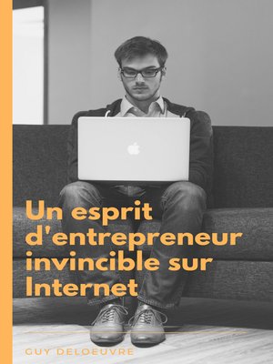 cover image of Un esprit d'entrepreneur invincible sur Internet